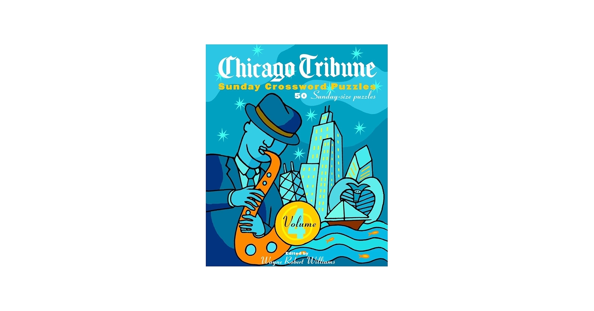 Chicago Tribune Sunday Crossword Puzzles Volume 4 Williams Wayne Robert 9780812935622 Amazon Books