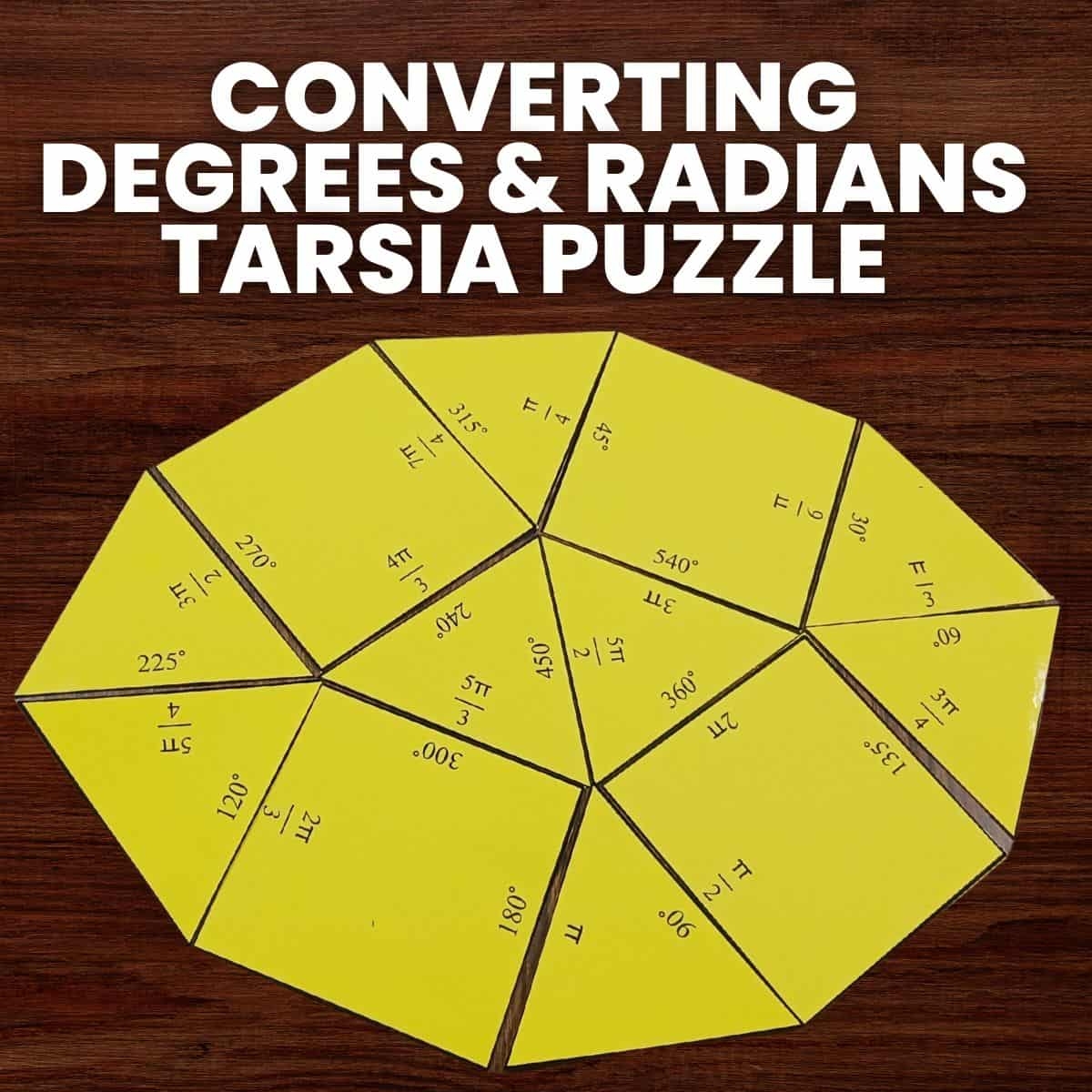 Converting Degrees And Radians Tarsia Puzzle Math Love