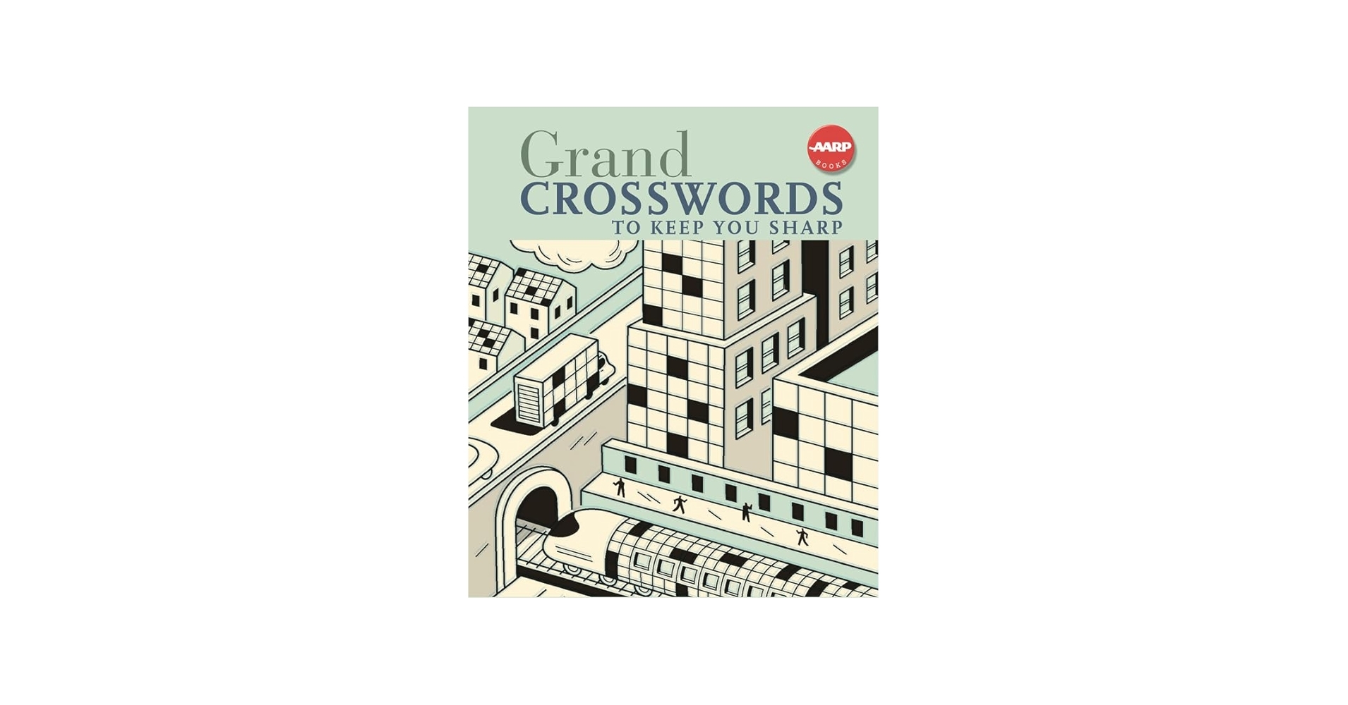 Grand Crosswords To Keep You Sharp AARP Sterling Publishing Co Inc 9781402750472 Amazon Books