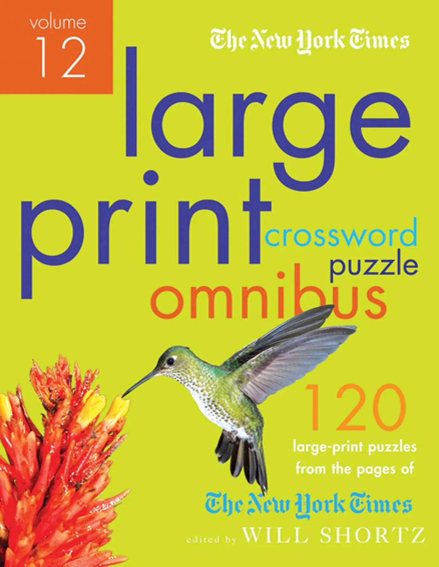 The New York Times Large Print Crossword Puzzle Omnibus Volume 12